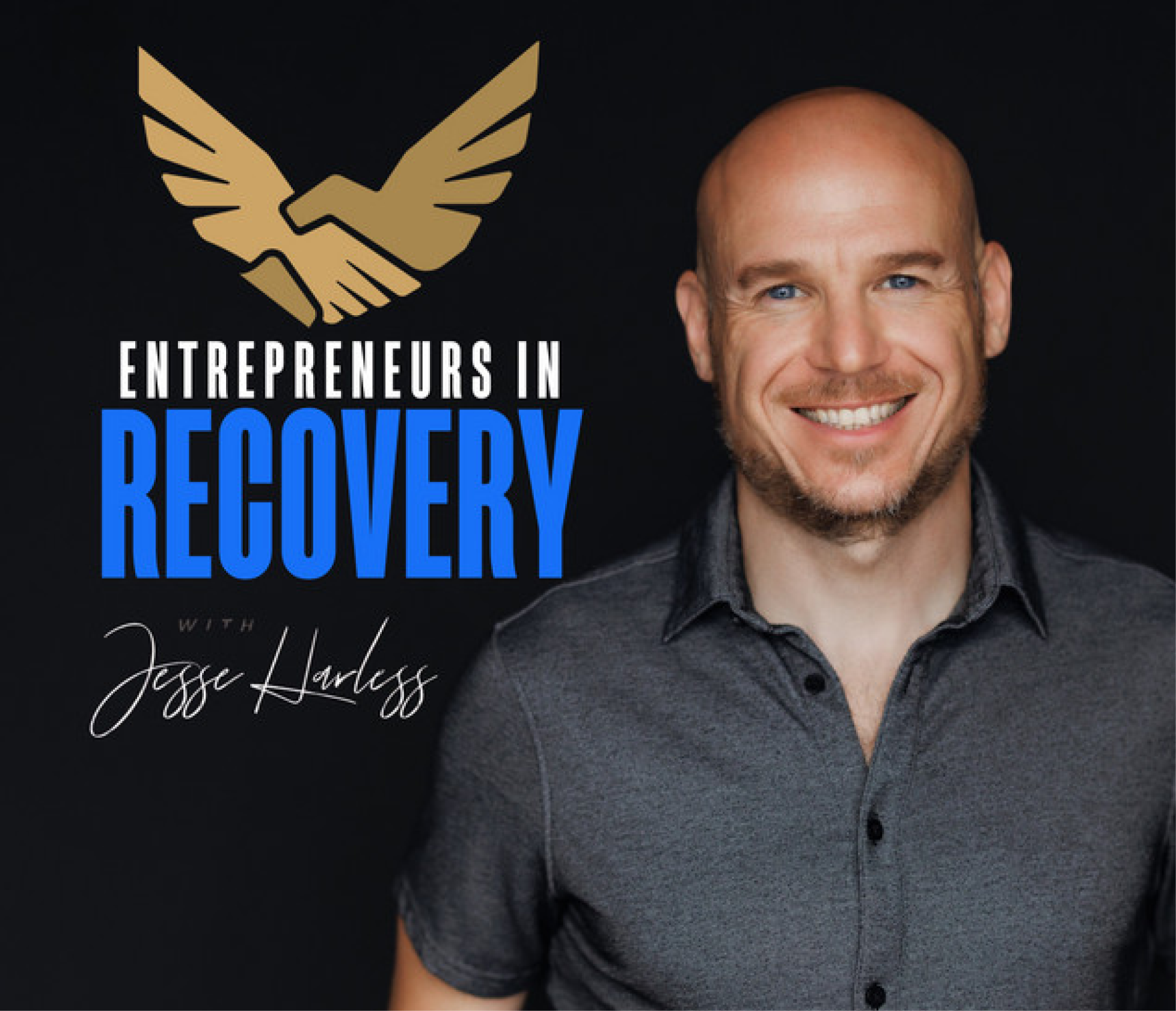 Jesse-Harless-Entrepreneurs-in-Recovery-podcast